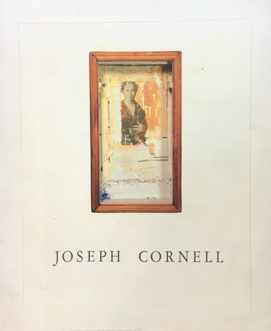 ジョセフ・コーネル展　Ⅰ992-1993　Joseph Cornell　神奈川県立近代美術館