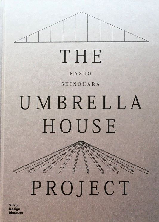 THE UMBRELLA HOUSE PROJECT　KAZUO SHIINOHARA　篠原一男