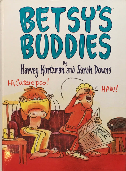 BETSY’S BUDDIES　Harvey Kurtzman＆Sarah Downs