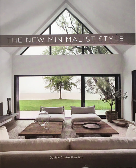 THE NEW MINIMALIST STYLE　Daniela Santos Quartino