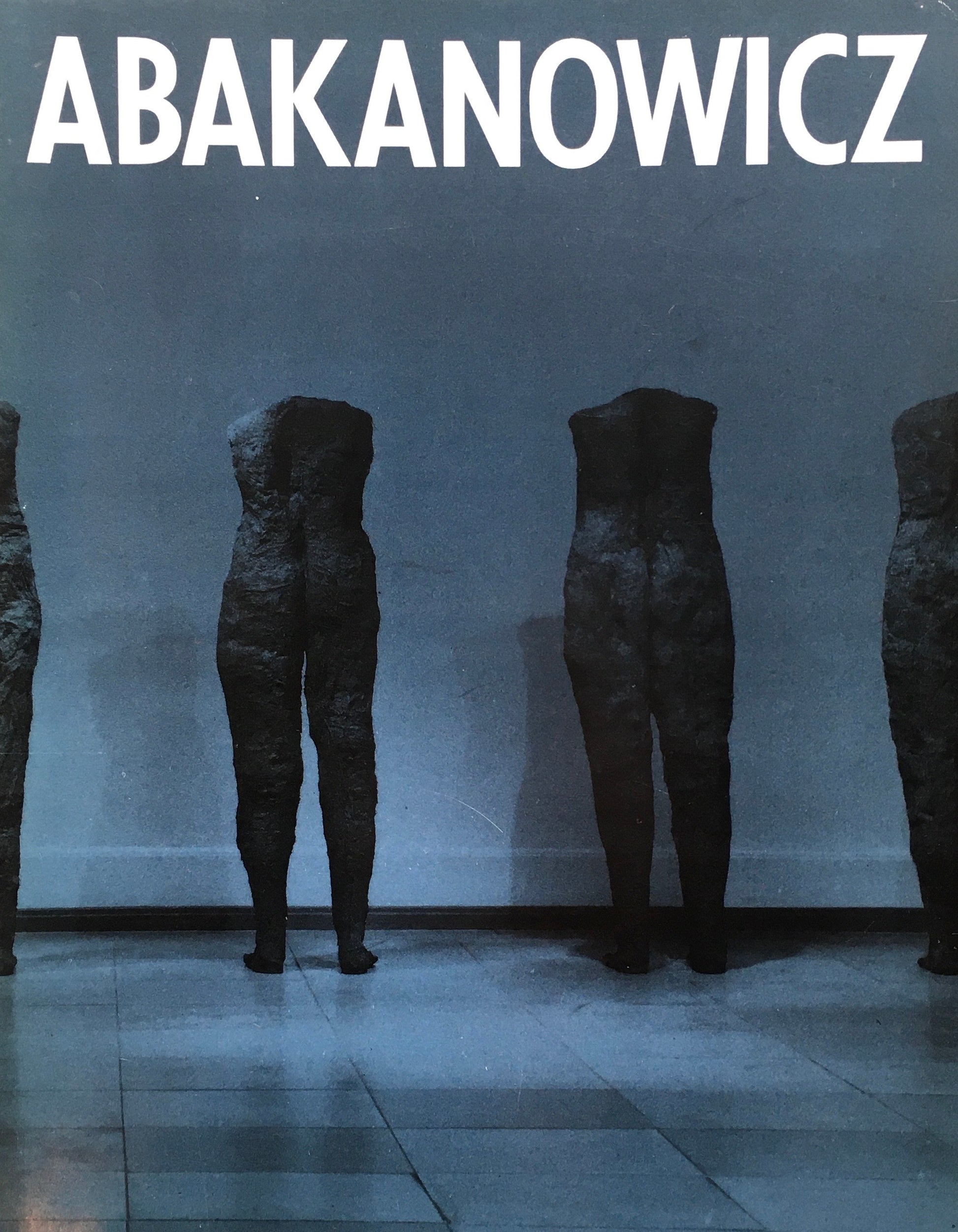 MAGDALENA ABAKANOWICZ　アバカノヴィッチ展　記憶　沈黙　いのち　1991