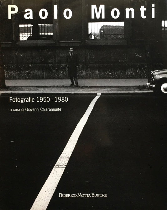 Paolo Monti Fotografie 1950-1980