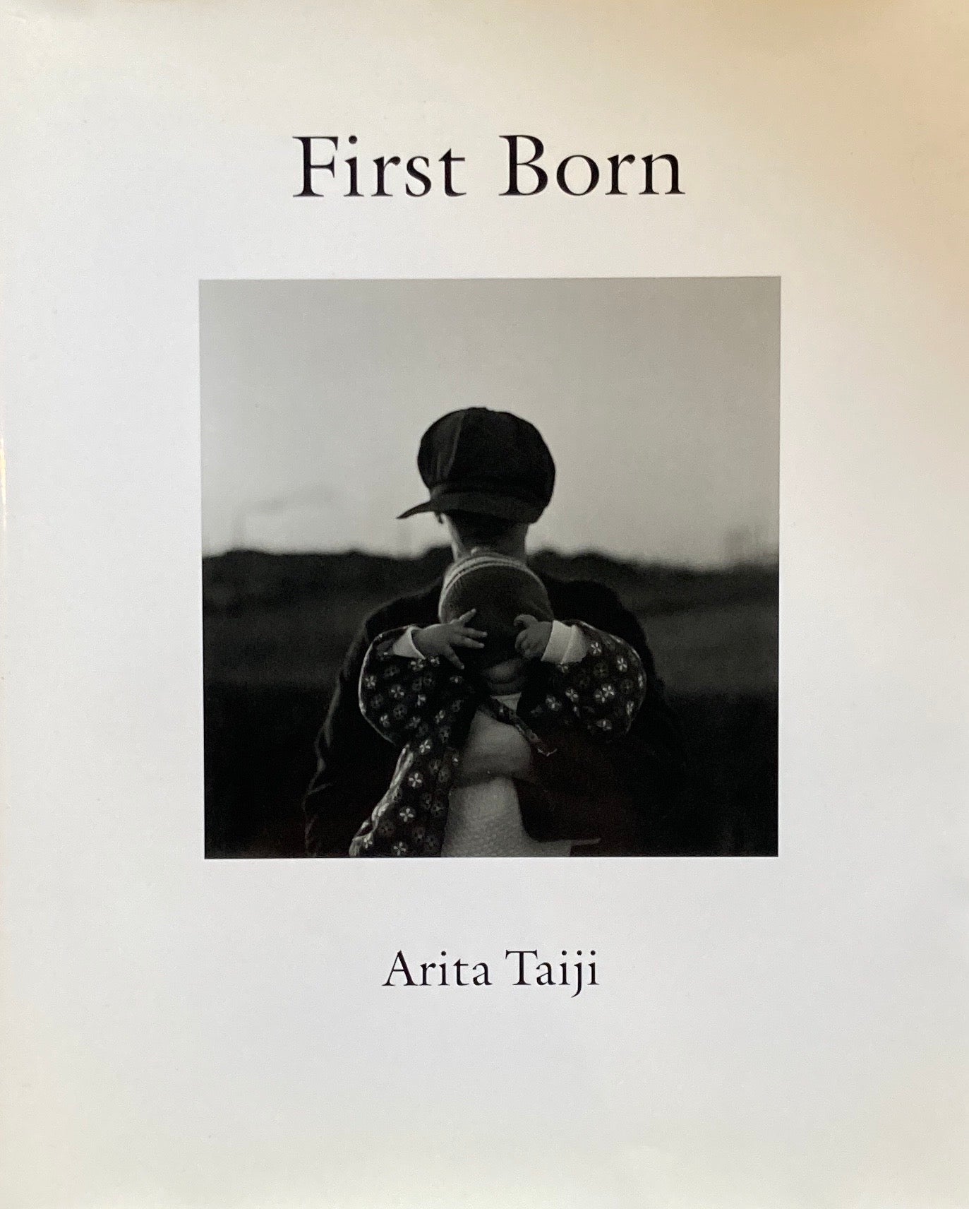 First Born　Arita Taiji　有田泰而写真集