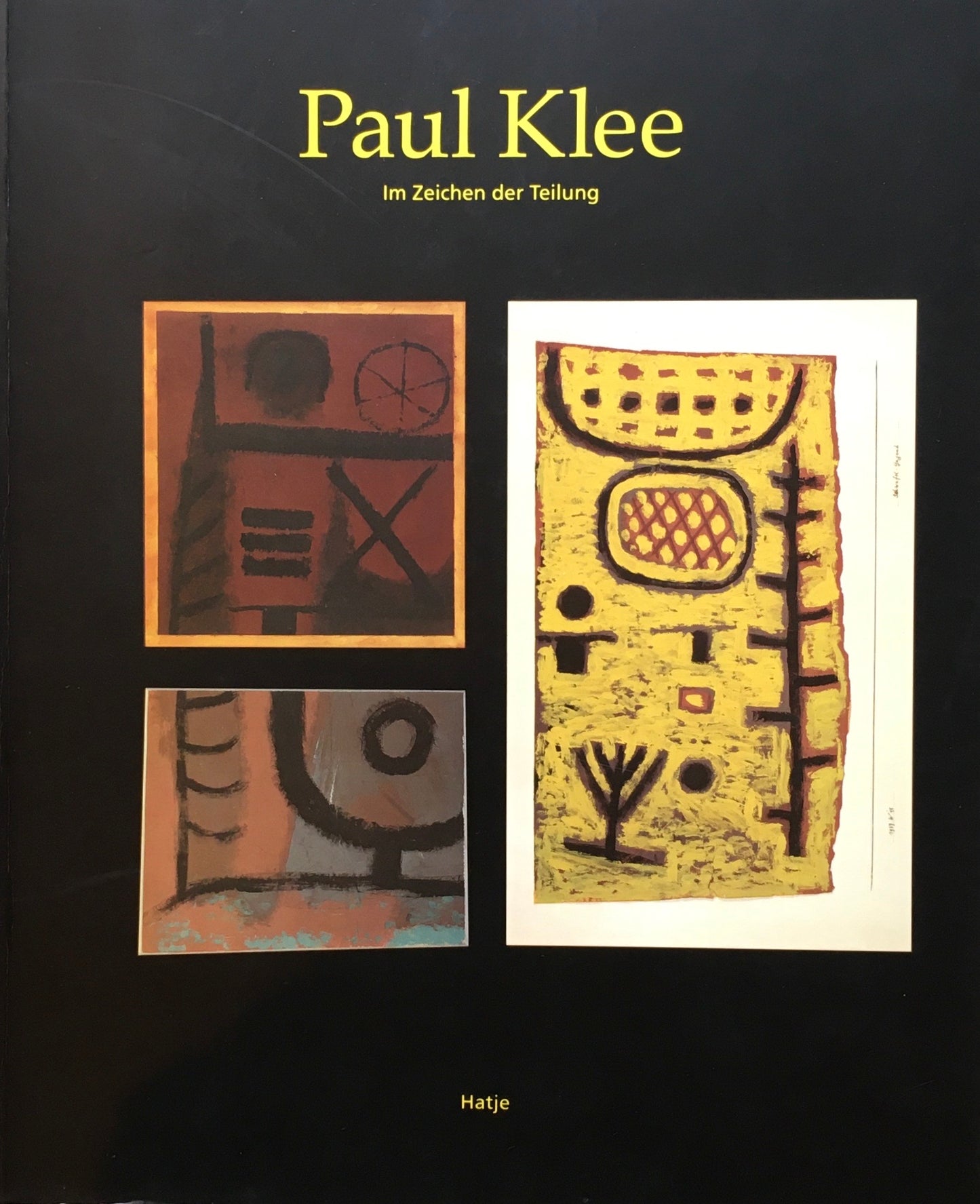 Paul Klee　Im Zeichen der Teilung