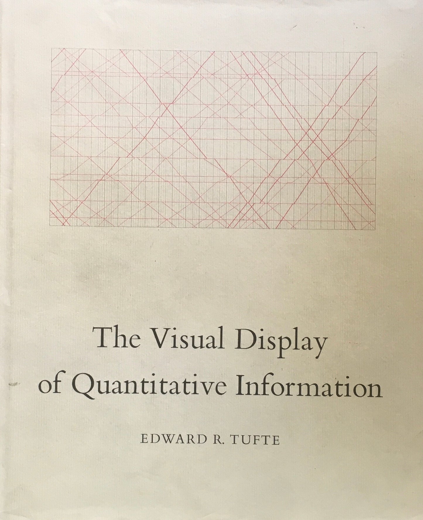 The Visual Display of Quantitative Information　Edward R. Tufte