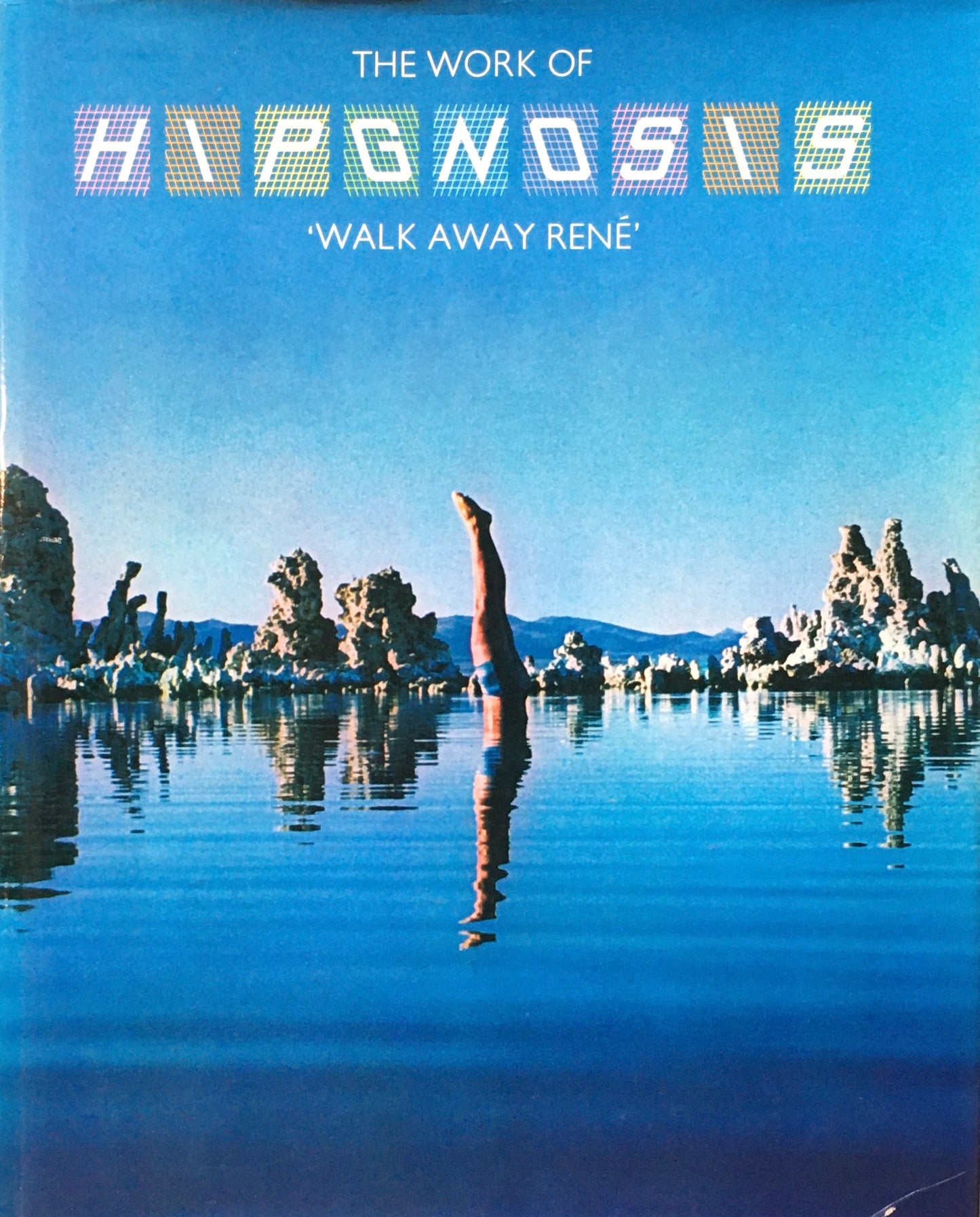 THE WORK OF HIPGNOSIS　WALK AWAY RENE