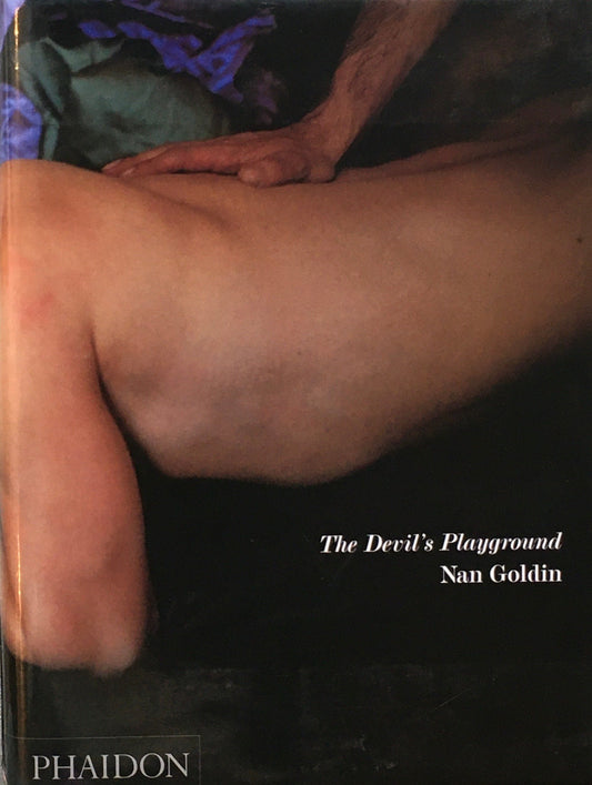 The Devil's Playground　Nan Goldin