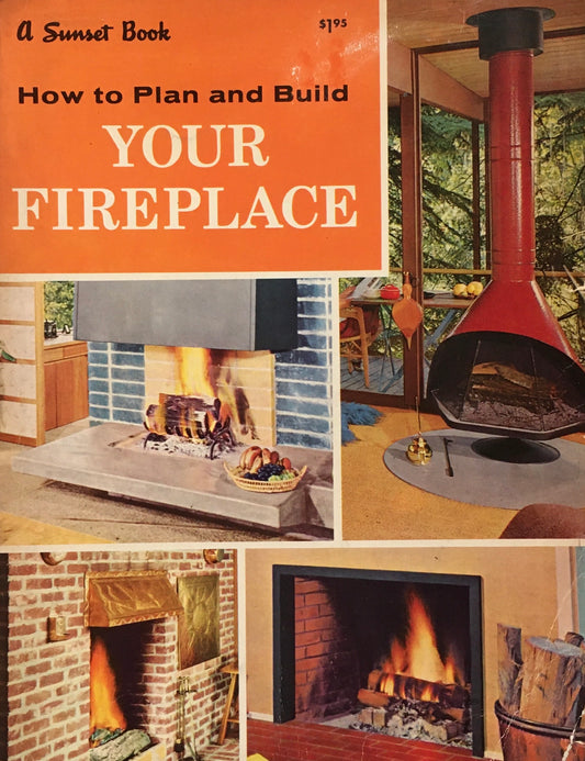 How to Plan and Build Your Fireplace　