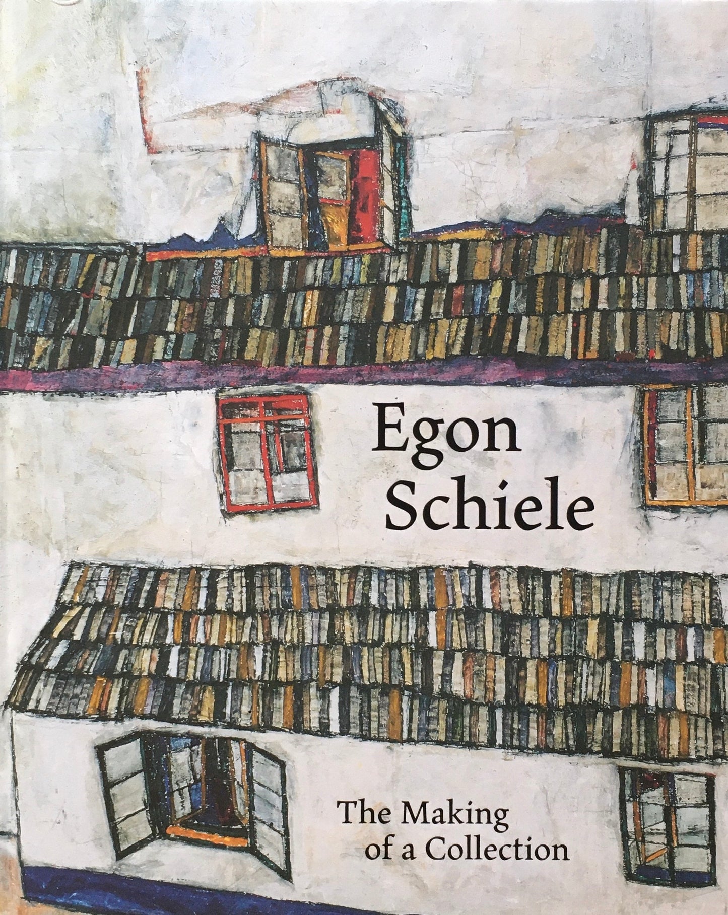 Egon Schiele　The Making of a Collection