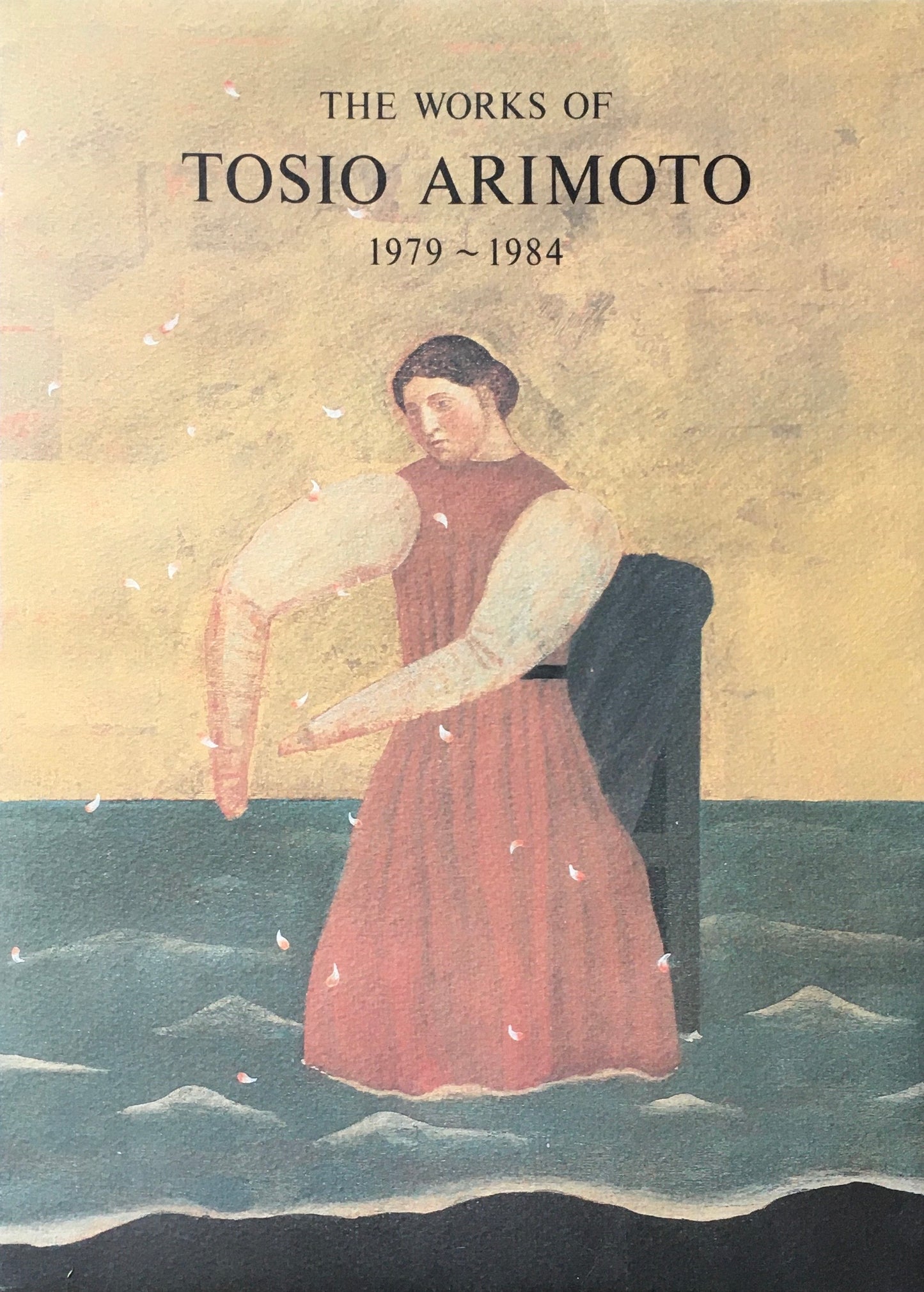 THE WORKS OF TOSIO ARIMOTO 1979-1984　有元利夫