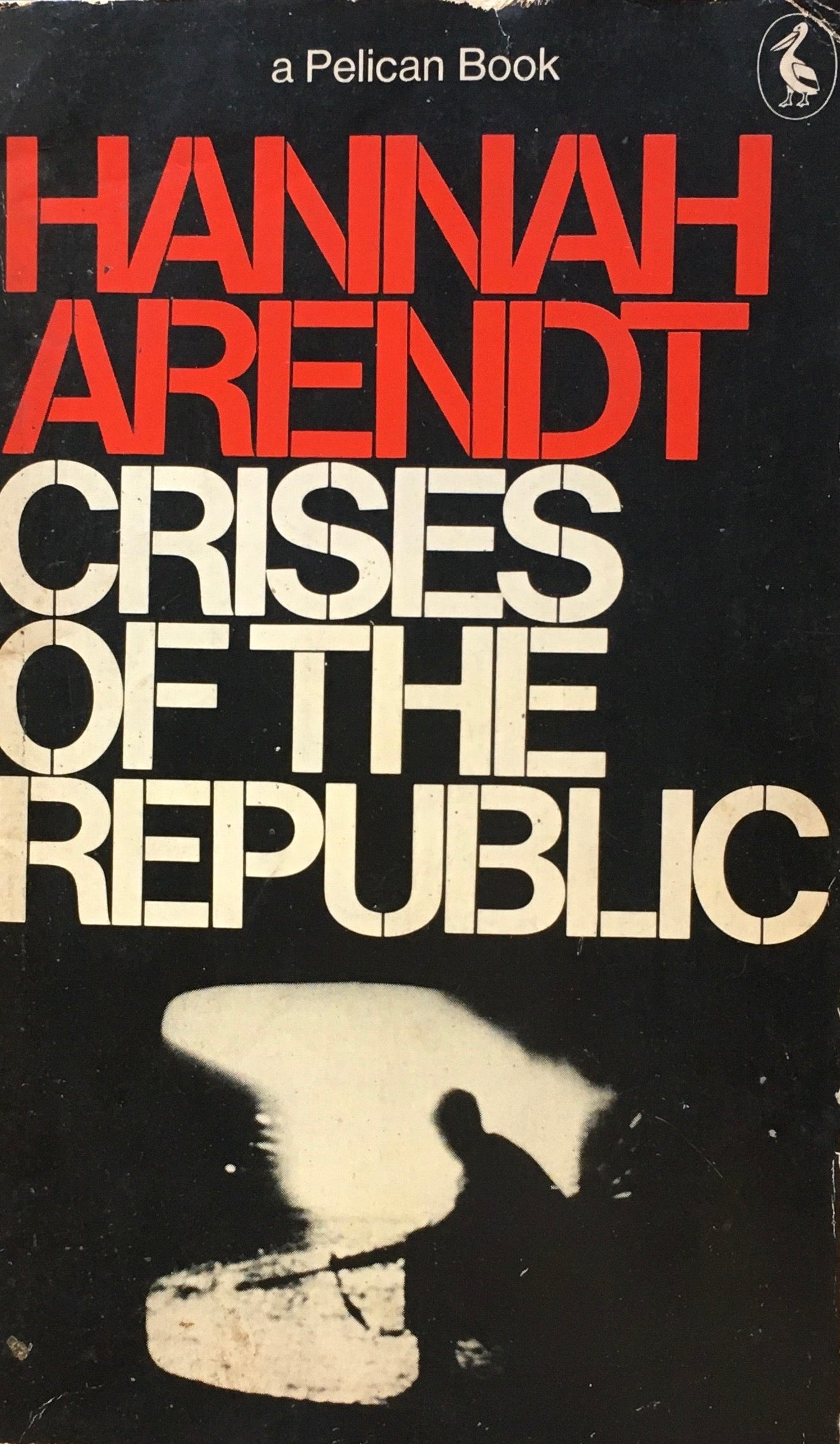 Crises of the Republic　 Hannah Arendt　ハンナ・アーレント　