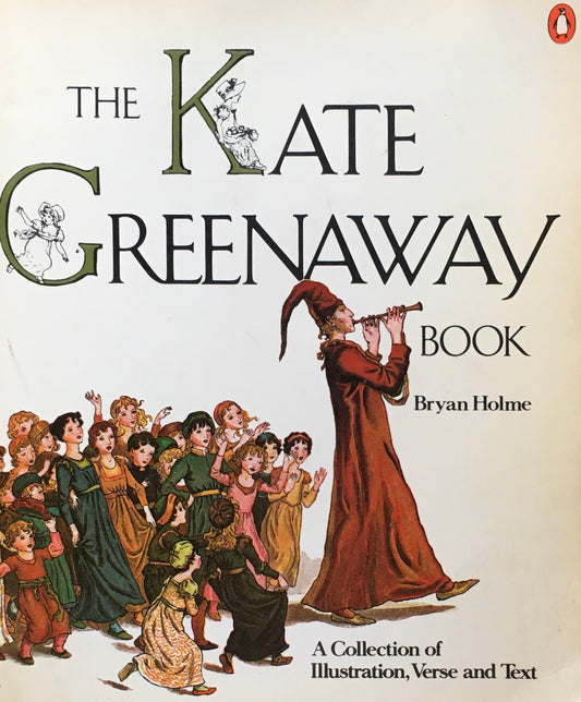 The Kate Greenaway Book　Bryan Holme　ブライアン・ホルム　