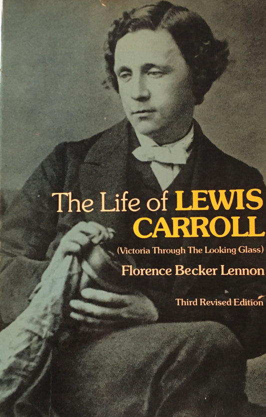 The Life of Lewis Carroll　Florence Becker Lennon