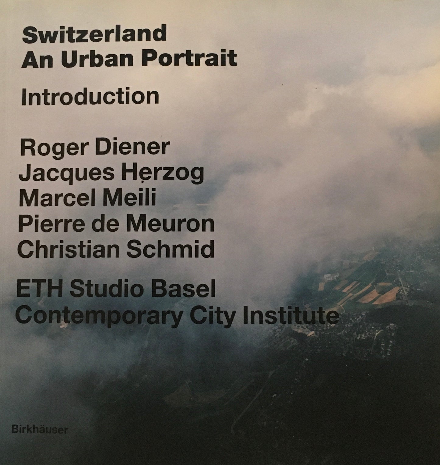 Switzerland An Urban Portrait 1-3＋map