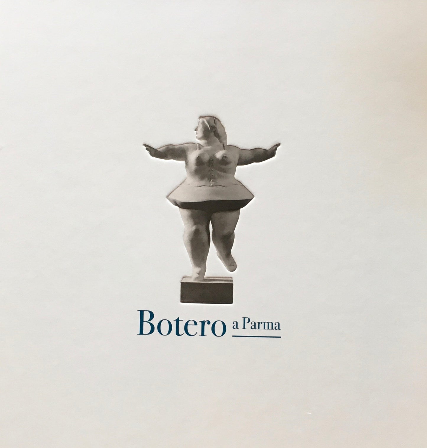 Botero a Parma　フェルナンド・ボテロ