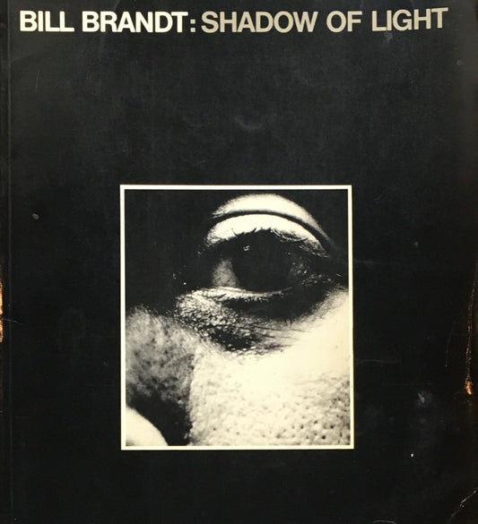 Shadow of Light Bill Brandt　ビル・ブラント