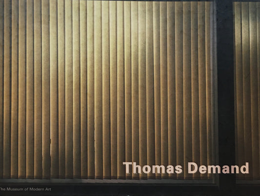 Tomas Demand Roxana Marcoci　トーマス・デマンド