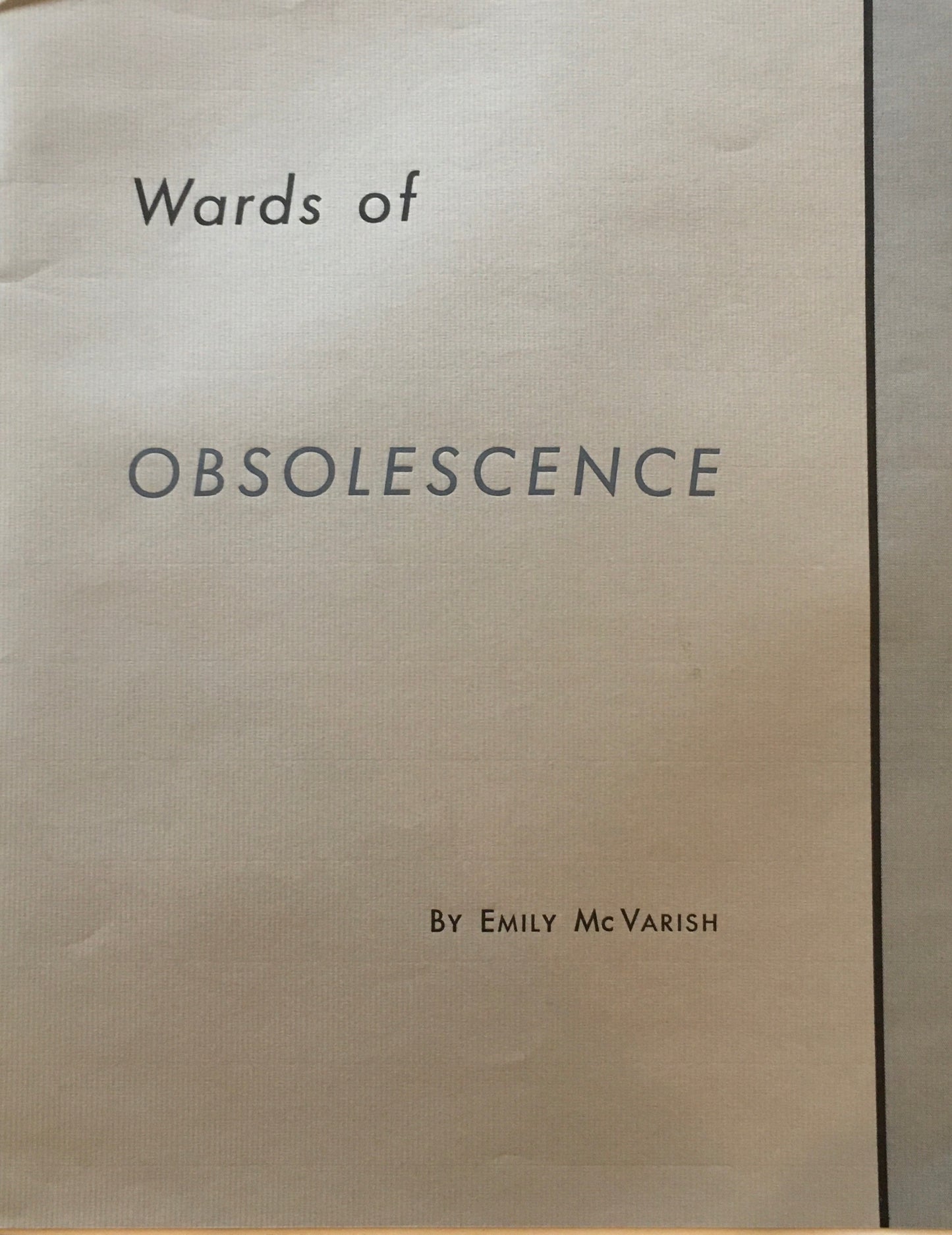 Wards of Obsolescence Emily Mcvarish　エミリー・マクヴァリッシュ