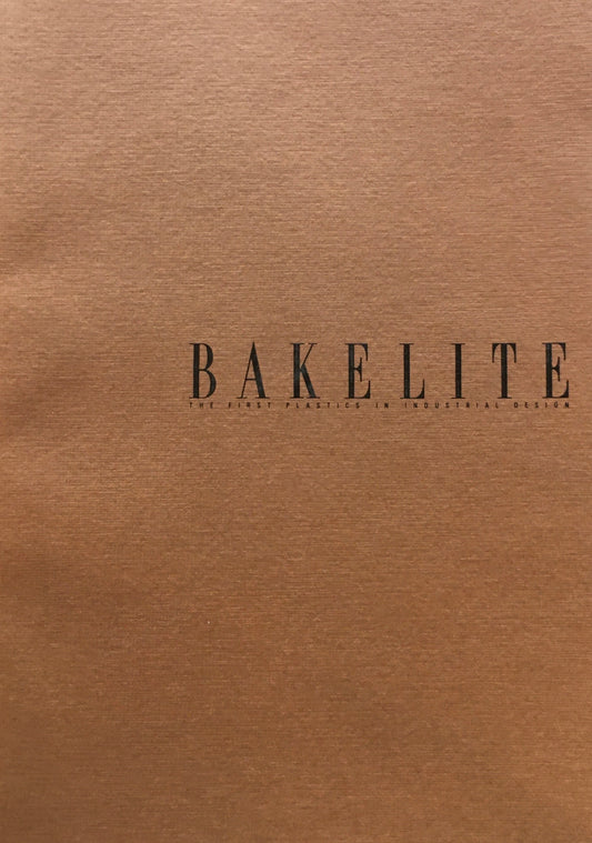ベークライト　インダストリアル・デザインにおける最初のプラスチック