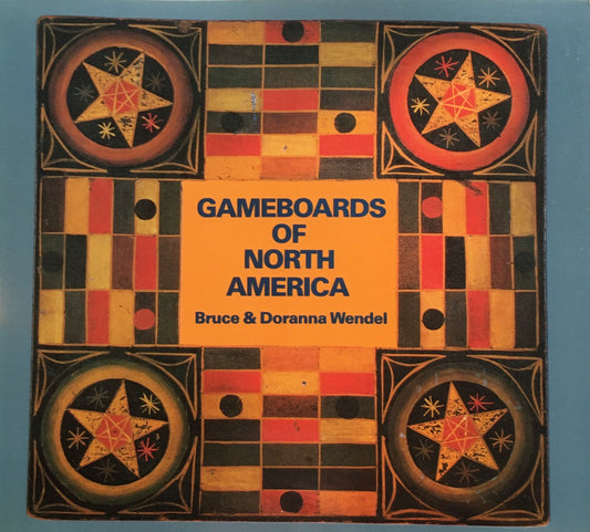 Gameboards of North America Bruce & Doranna Wendel