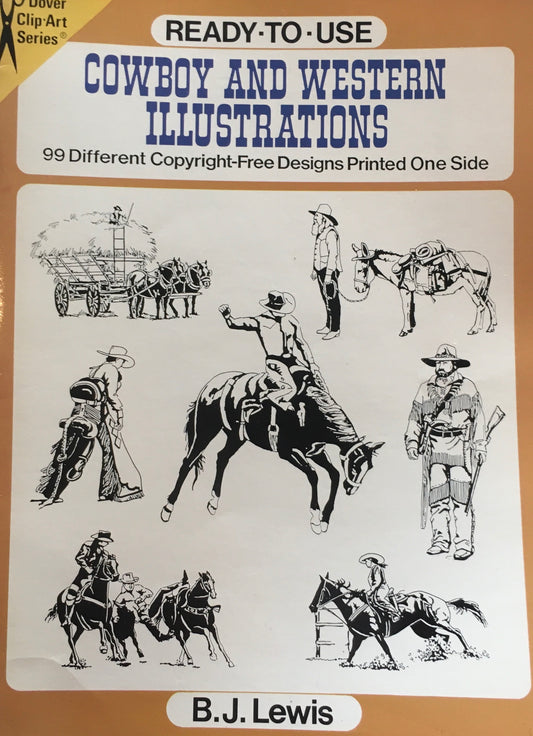 Cowboy and Western Illustrations 99 Different Copyright-Free Designs Printed One Side Dover