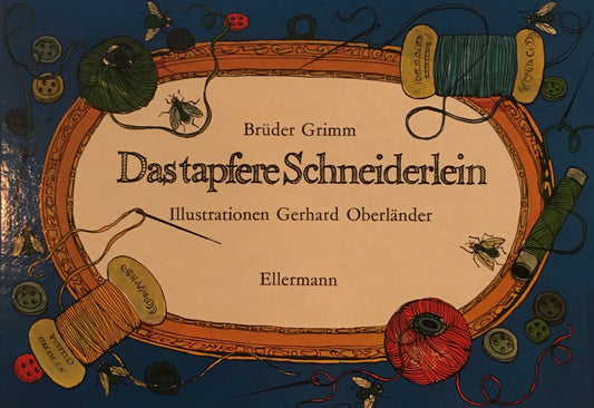 Das tapfere Schneiderlein Bruder Grimm Gerhard Oberlander　ゲルハルト・オーバーレンダー