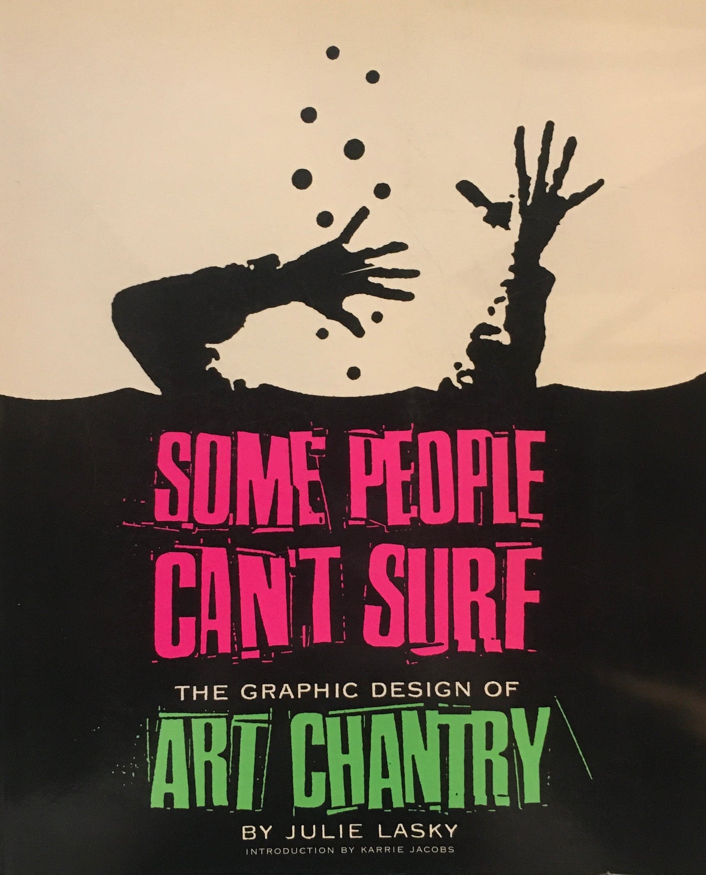 Some People Can't Surf: Art Chantry -
