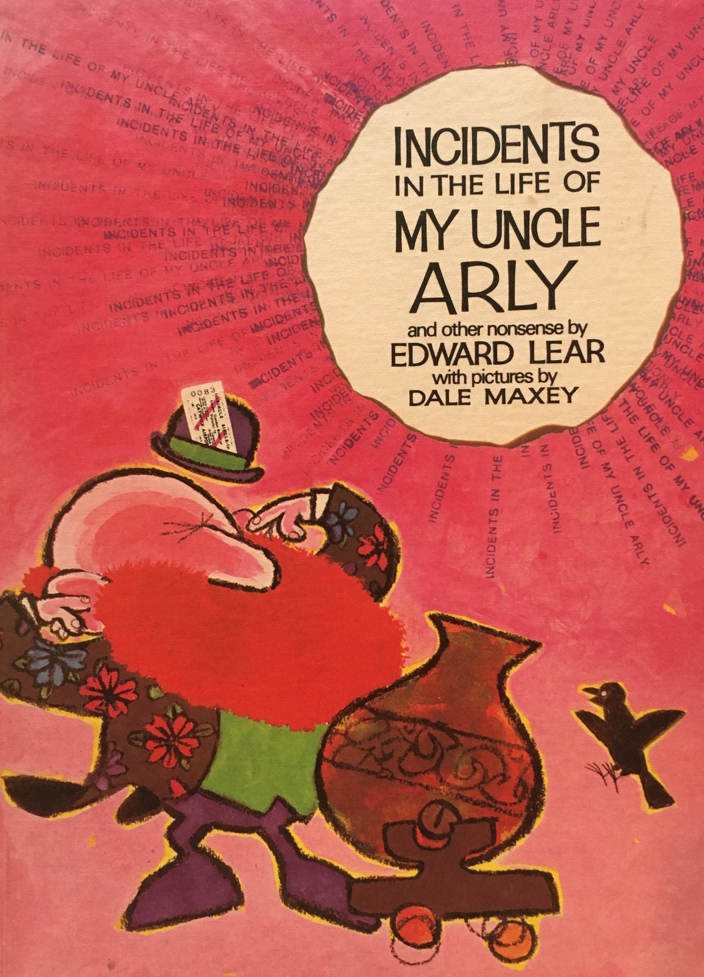 Incidents in the Life of My Uncle Arly Edward Lear Dale Maxey