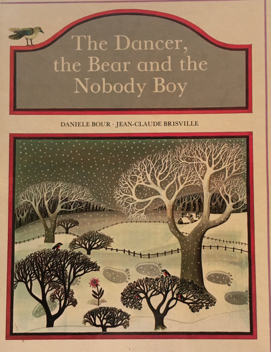 The Dancer, the Bear and the Nobody Boy Daniele Bour Jean-Claude Brisville