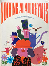 NOTHING AT ALL RHYMES illustrated by Allan Stomann
