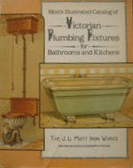 Mott's Illustrated Catalog of Victorian Plumbing Fixtures for Bathrooms and Kitchens Dover