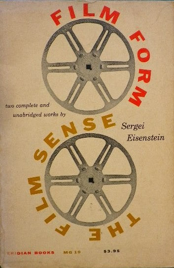 FILM FORM and THE FILM SENSE Sergei Eisenstein
