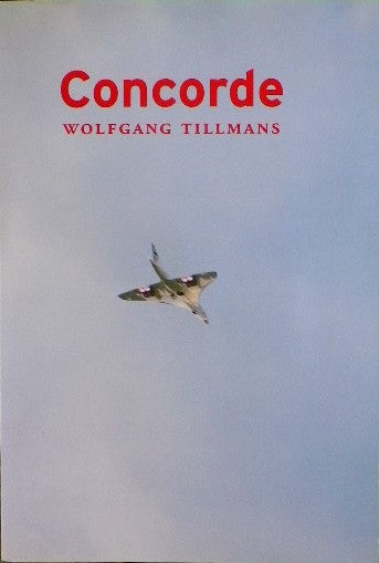 Concorde　WOLFGANG TILLMANS　ヴォルフガング・ティルマンス