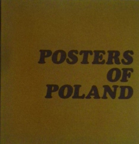 POSTERS OF POLAND 　ポーランドのポスター　日本宣伝美術会