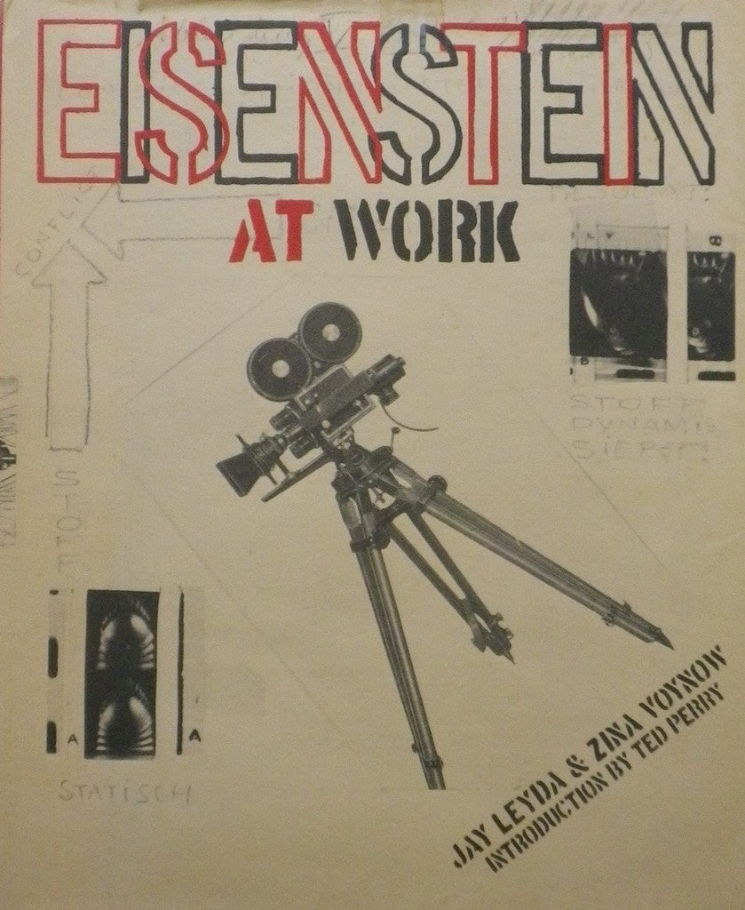 EISENSTEIN AT WORK JAY LEYDA & ZINA VOYNOW