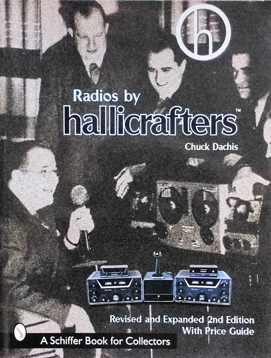ハリクラフターズ ラジオ　Radios hallicrafters Chuck Dachis　Revised and Expanded 2nd Editon With Price Guide