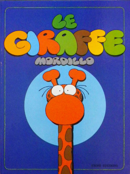 LE GIRAFFE Guillermo Mordillo ギレルモ・マルディロ