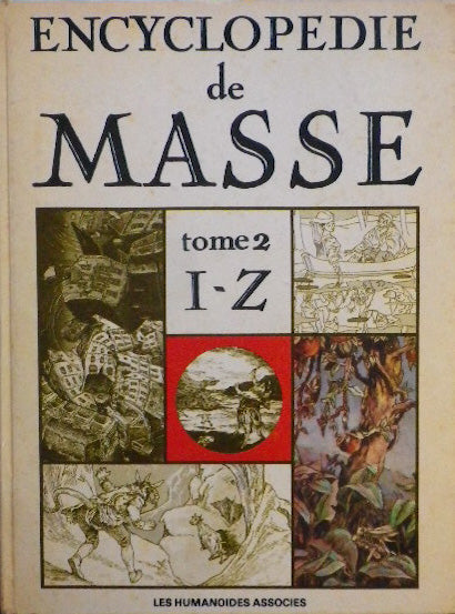 ENCYCLOPEDIE de MASSE tome2 I-Z