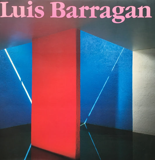 Luis Barragan　ルイス・バラガンの建築　改訂版