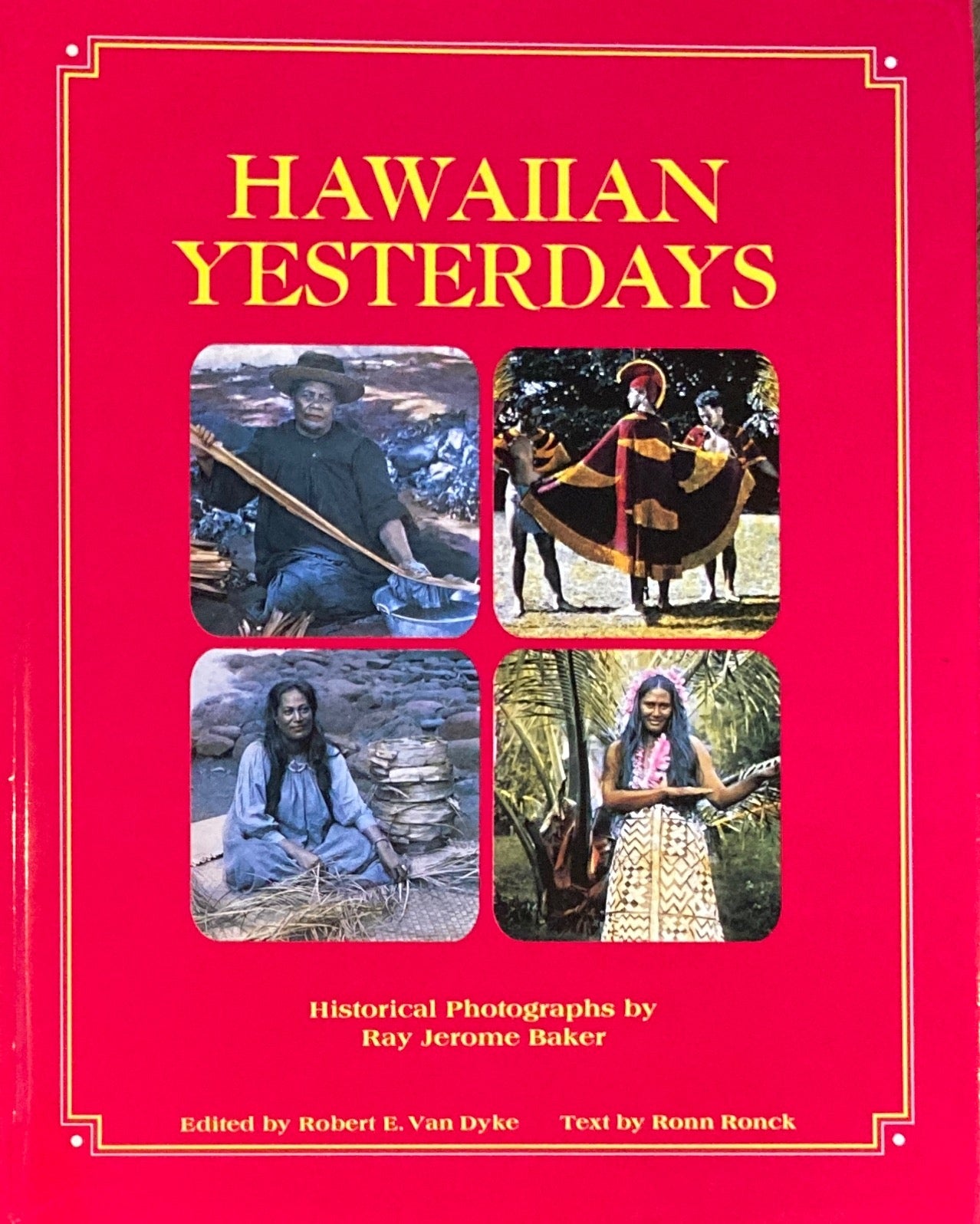 Hawaiian Yesterdays Historical Photographs by Ray Jerome Barker