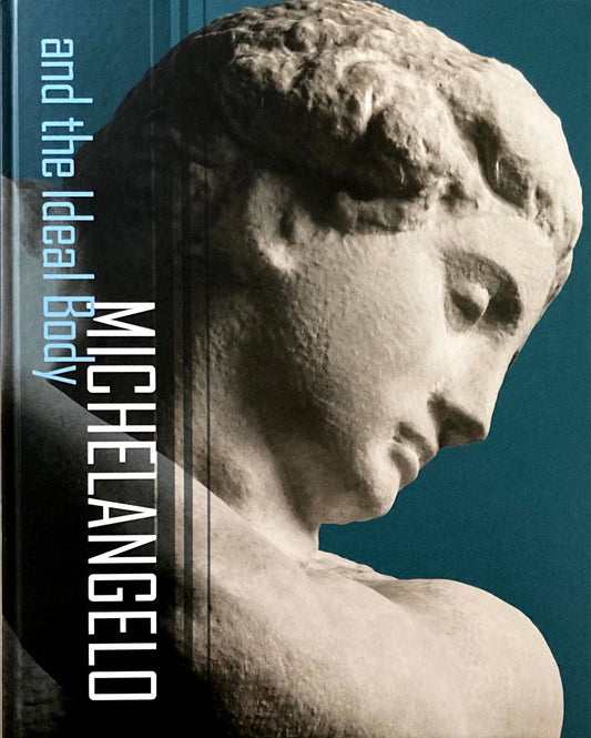 ミケランジェロと理想の身体　国立西洋美術館　