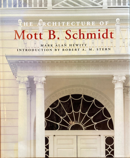 Architecture of Mott B. Schmidt