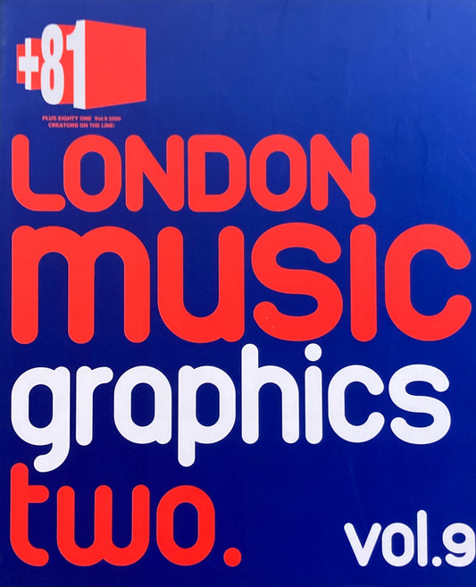 +81 PLUS EIGHTY ONE vol.９　2000　LONDON MUSIC GRAPHICS two.