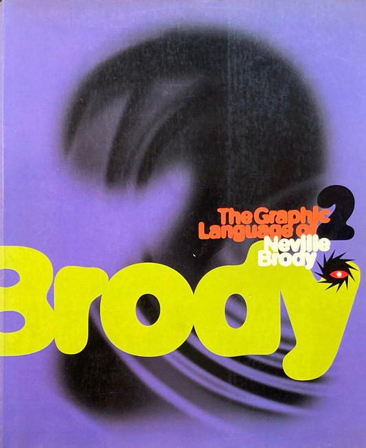 The Graphic Language of Neville Brody　2　ネヴィル・ブロディ