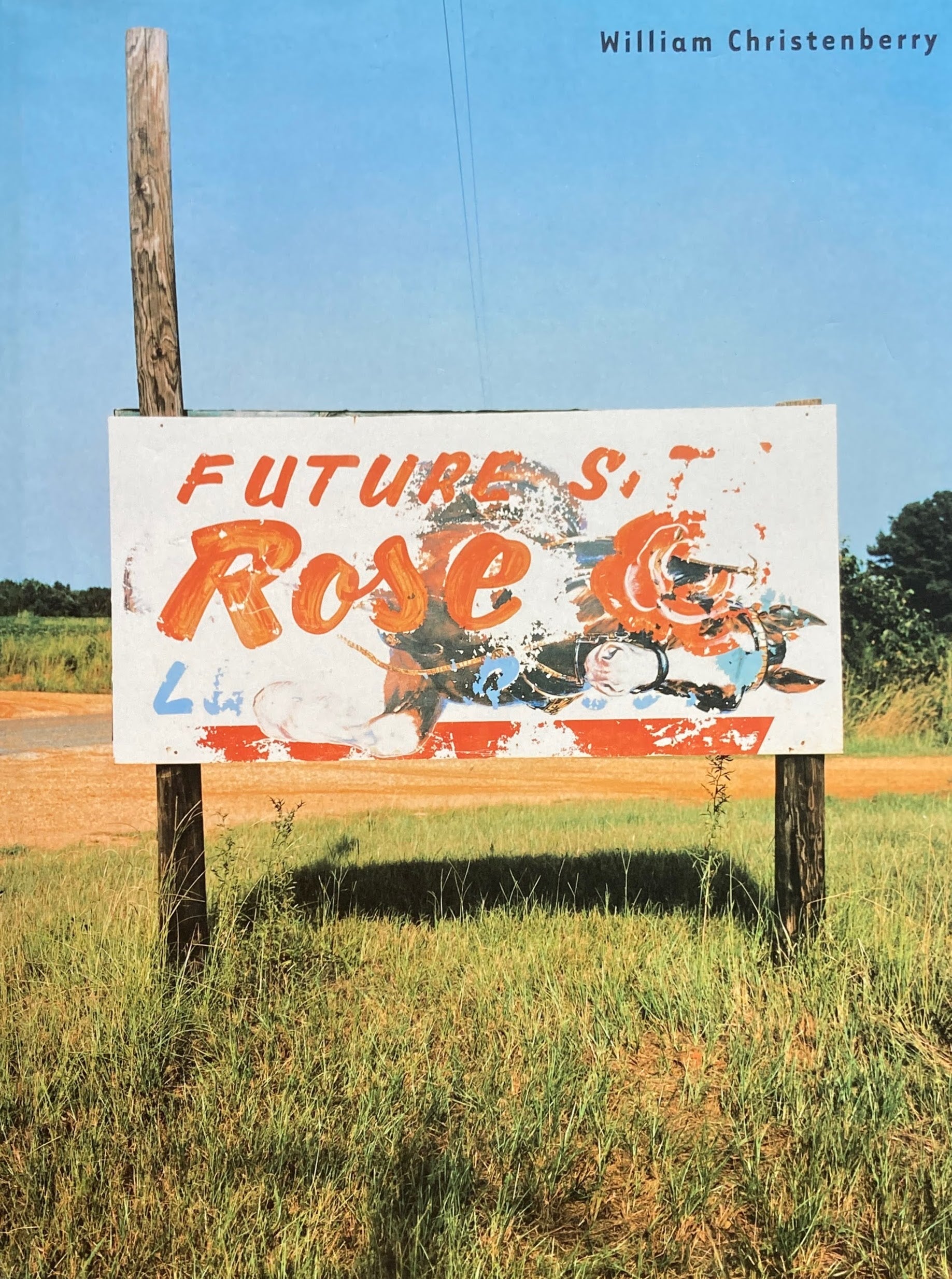 William Christenberry　ウィリアム・クリステンベリー作品集