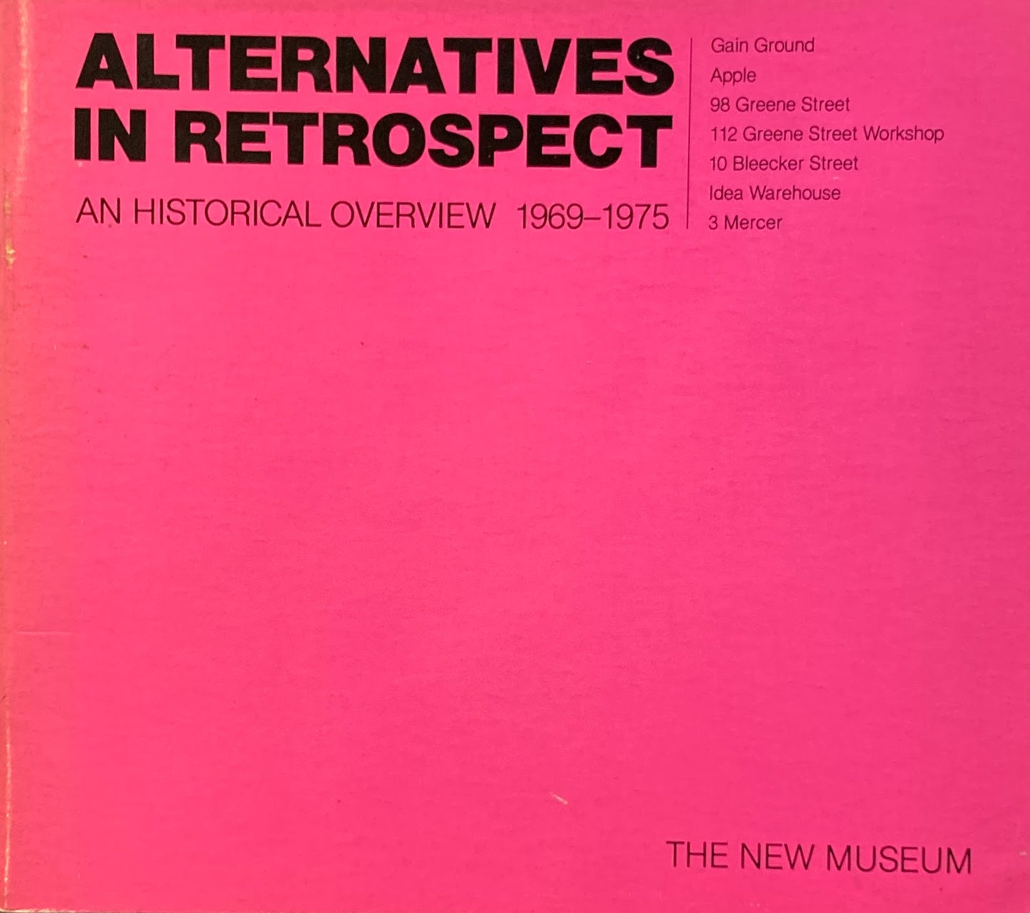 ALTERNATIVES IN RETROSPECT AN HISTORICAL OVERVIEW 1969-1975