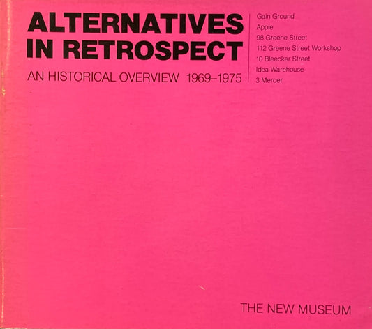 ALTERNATIVES IN RETROSPECT AN HISTORICAL OVERVIEW 1969-1975