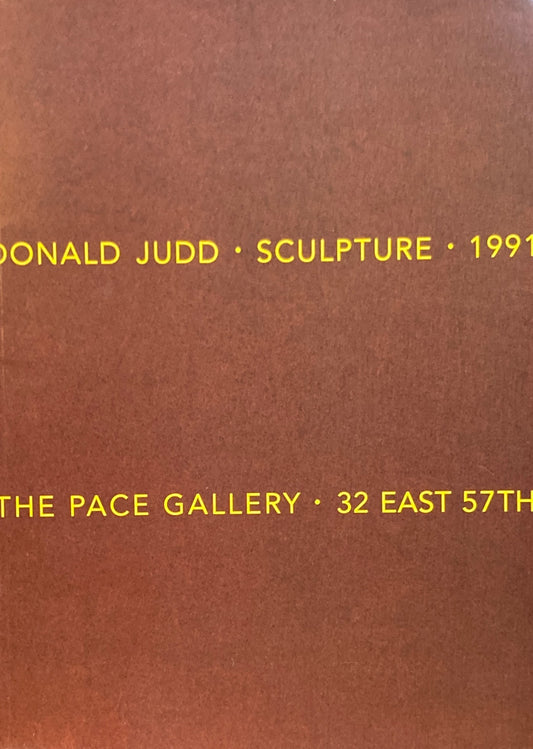 Donald Judd　Sculpture  Pace Gallery　ドナルド・ジャッド 1991 
