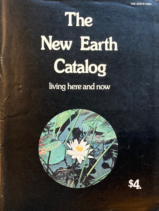 The New Earth Catalog　Living here and now　ホール・アース・カタログ