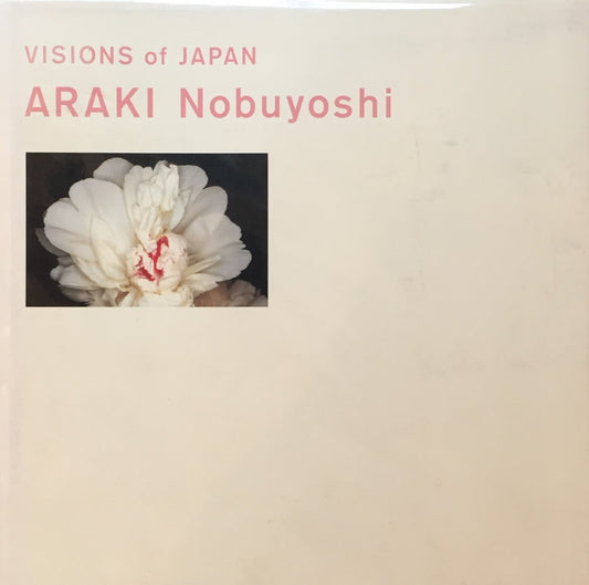 VISIONS of JAPAN　荒木経惟写真集　ARAKI Nobuyoshi